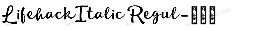 LifehackItalic Regul字体转换 LifehackItalic Regul字体转换